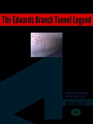 cover image of The Edwards Branch Tunnel Legend